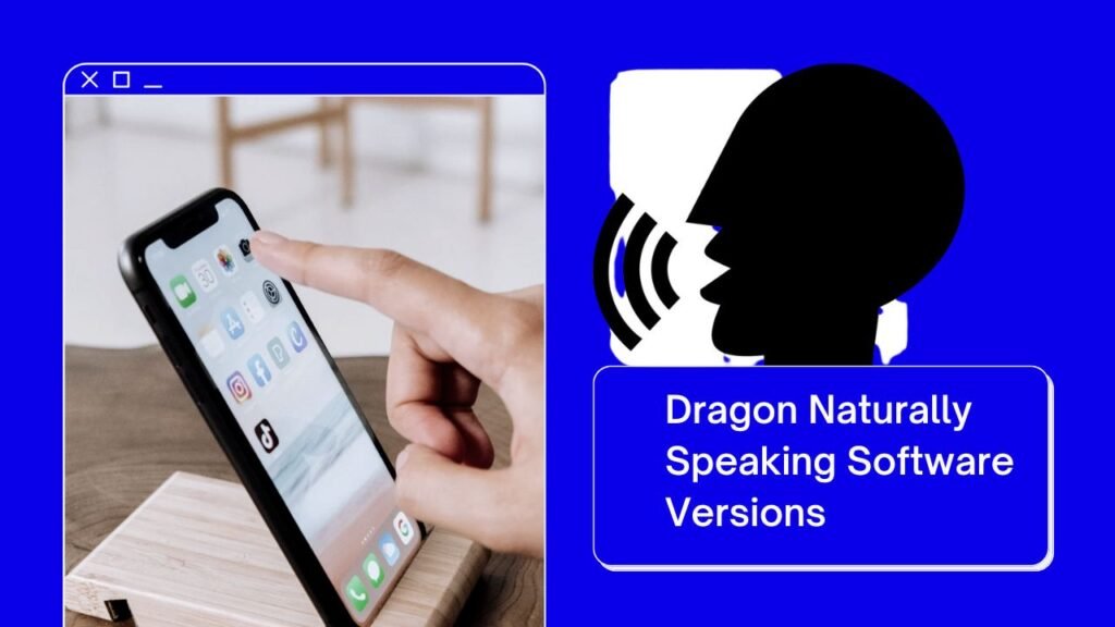 Dragon Naturally Speaking Software Versions