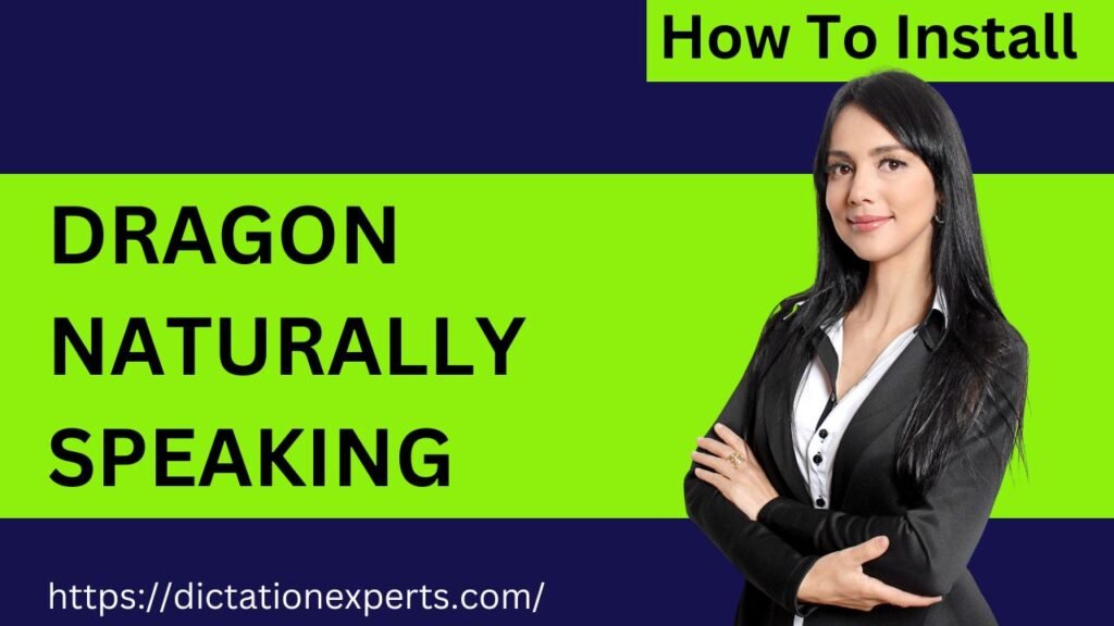 how to install Dragon Naturally Speaking