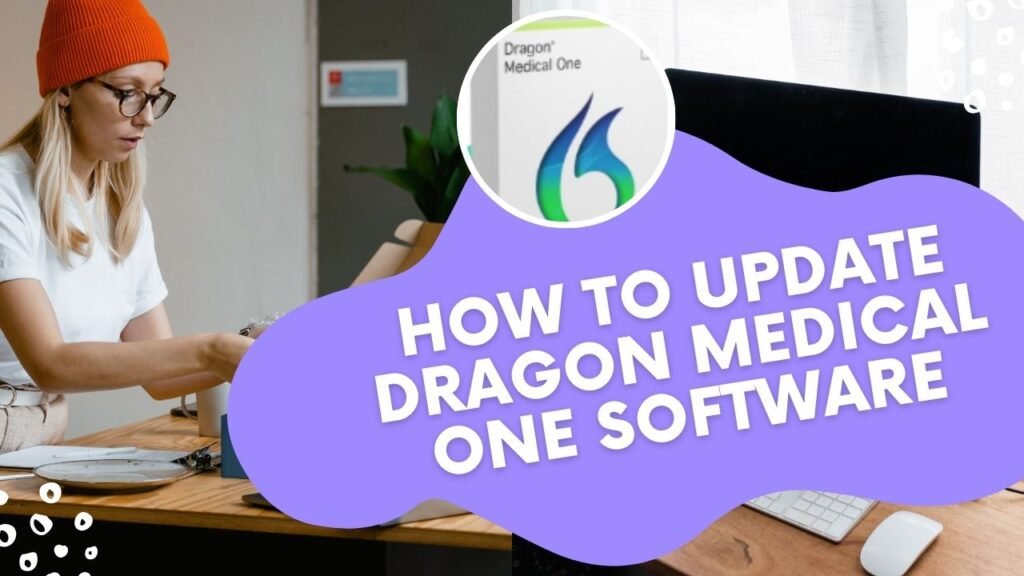 How to Update Dragon Medical One